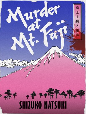 cover image of Murder at Mount Fuji